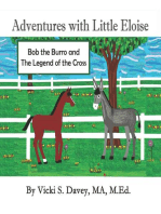 Adventures of Little Eloise: Bob the Burro and  The Legend of the Cross