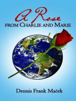 A Rose From Charlie and Marie