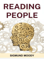 READING PEOPLE: Decoding Body Language, Understanding Facial Expressions, and Mastering the Art of Human Interaction (2024 Guide for Beginners)
