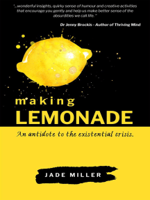 Making Lemonade: An antidote to the existential crisis