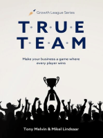 TRUE TEAM: Make your business a game where every player wins