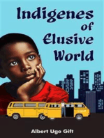 Indigenes of Elusive World