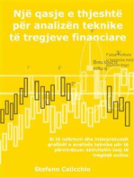 Një qasje e thjeshtë për analizën teknike të tregjeve financiare: Si të ndërtoni dhe interpretuesit grafikët e analizës teknike për të përmirësuar aktivitetin tuaj të tregtisë online