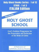 Introducing Holy Ghost School - God's Endtime Programme for the Preparation and Perfection of the Bride of Christ - ITALIAN EDITION: School of the Holy Spirit Series 1 of 12, Stage 1 of 3