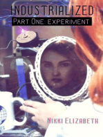 Part One: Experiment: Industrialized, #1