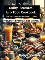 Guilty Pleasures Junk Food Cookbook: Vol 4 Breakfast and Brunch
