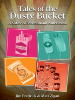 Tales of the Dusty Bucket: A Satire of Secondhand Americana: Dusty Bucket, #1