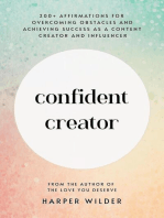 Confident Creator: 200+ Affirmations for Overcoming Obstacles and Achieving Success as a Content Creator and Influencer