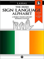 The Irish Sign Language Alphabet – A Project FingerAlphabet Reference Manual: Project FingerAlphabet BASIC, #7