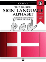 The Danish Sign Language Alphabet – A Project FingerAlphabet Reference Manual: Project FingerAlphabet BASIC, #10