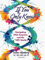 If You Only Knew: Navigating DNA Surprises and the *NPE (Not-Parent Expected) World