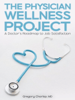 The Physician Wellness Project: A Doctor's Roadmap to Job Satisfaction