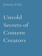 Untold Secrets of Content Creators