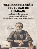 Transformación del lugar de trabajo: aplique 23 reglas estoicas en el lugar de trabajo para una vida alegre