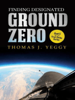 Finding Designated Ground Zero: Book II of the First Strike Series