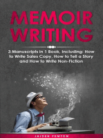 Memoir Writing: 3-in-1 Guide to Master Writing Your Life Story, Creative Non-Fiction, Family History & Write a Memoir