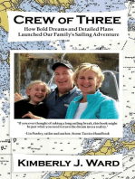 Crew of Three: How Bold Dreams and Detailed Plans Launched Our Family's Sailing Adventure
