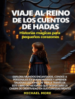 Viaje al reino de los cuentos de hadas: Explora mundos encantados, conoce a personajes extraordinarios y aprende valiosas lecciones de vida a través de este libro de historias que despertará la chispa de creatividad en sus curiosas mentes