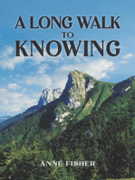 A Long Walk to Knowing