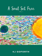 A Soul Set Free: Vol.1
