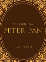 The Original Peter Pan: The Boy Who Wouldn't Grow Up