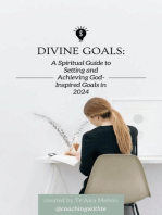 Divine Goals: A Spiritual Guide to Setting and Achieving God-Inspired Goals in 2024