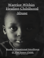 Warrior Within: Healing Chilhood Abuse Book 2: Warrior Within