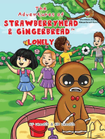 The Adventures of Strawberryhead & Gingerbread™-Lonely