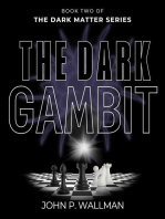 The Dark Gambit: Book Two of The Dark Matter Series