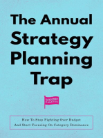 The Annual Strategy Planning Trap: How To Stop Fighting Over Budget And Start Focusing On Category Dominance