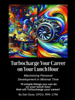 Turbocharge Your Career on Your Lunch Hour: Maximizing Personal  Development in Minimal Time