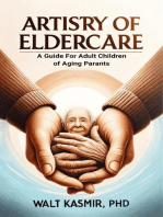 Artistry of Eldercare: A Guide For Adult Children of Aging Parents