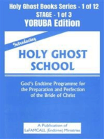 Introducing Holy Ghost School - God's Endtime Programme for the Preparation and Perfection of the Bride of Christ - YORUBA EDITION