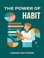 The Power Of Habit - Transforming Your Life One Step At A Time