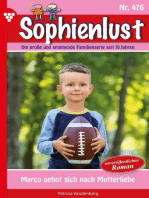 Marco sehnt sich nach Mutterliebe: Sophienlust 476 – Familienroman
