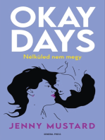 Okay Days: Nélküled nem megy