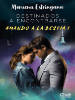 Destinados a encontrarse: Amando a la bestia