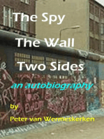 The Spy, The Wall, Two Sides