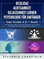 RESILIENZ | ACHTSAMKEIT | GELASSENHEIT LERNEN | PSYCHOLOGIE FÜR ANFÄNGER - Das Große 4 in1 Buch