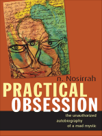 Practical Obsession: The Unauthorized Autobiography of a Mad Mystic