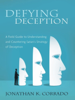Defying Deception: A Field Guide to Understanding and Countering Satan’s Strategy of Deception