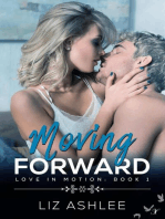 Moving Forward: Love in Motion