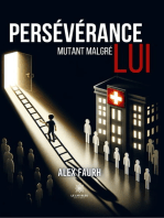 Persévérance: Mutant malgré lui