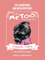 THE ADVENTURES AND MISADVENTURES OF MeTOO, THE SHIH TZU: Book 1 Down South Escapades