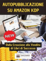 Autopubblicazione su Amazon KDP: Dalla Creazione alla Vendita di Libri di Successo