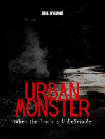 Urban Monsters, A Bigfoot Story