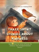 Three Short Stories About Kindness: One Hundred Bedtime Stories, #1