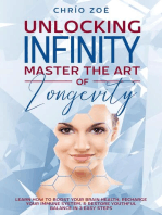 . Unlocking Infinity: Master the Art of Longevity