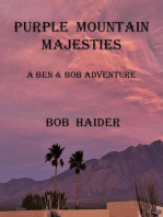 Purple Mountain Majesties: Adventures of Ben and Bob
