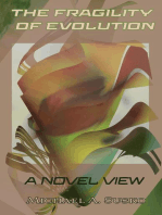 The Fragility of Evolution: A Novel View